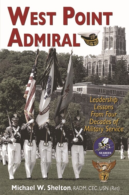 West Point Admiral: Leadership Lessons from Four Decades of Military Service (Hardcover)