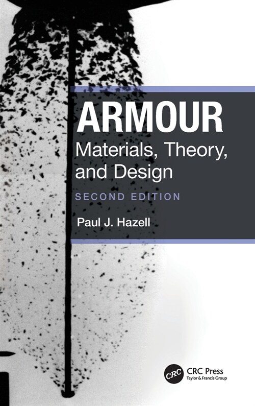 Armour : Materials, Theory, and Design (Hardcover, 2 ed)