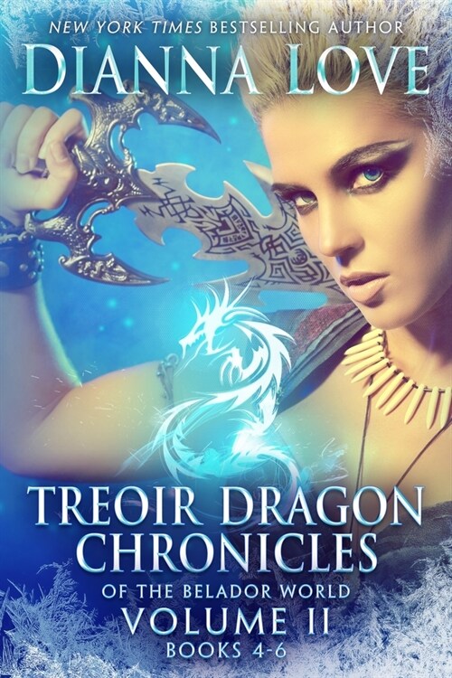 Treoir Dragon Chronicles of the Belador World(TM): Volume II, Books 4-6 (Paperback)