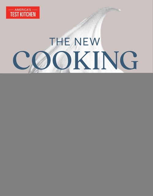 The New Cooking School Cookbook: Advanced Fundamentals (Hardcover)