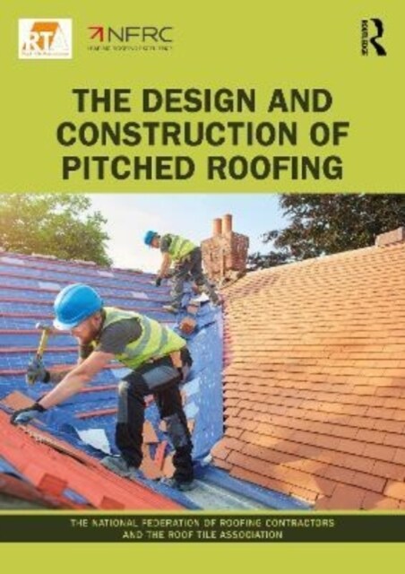 The Design and Construction of Pitched Roofing (Paperback, 1)