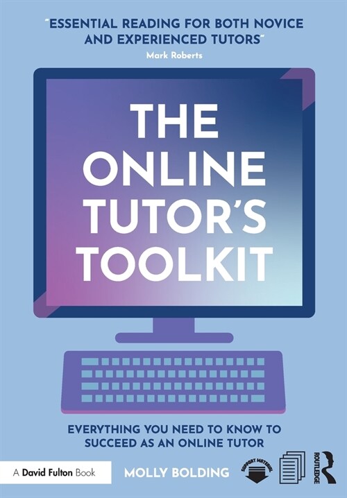 The Online Tutor’s Toolkit : Everything You Need to Know to Succeed as an Online Tutor (Paperback)