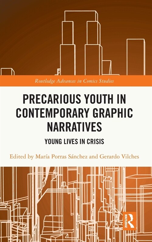 Precarious Youth in Contemporary Graphic Narratives : Young Lives in Crisis (Hardcover)