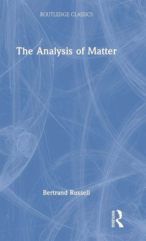 The Analysis of Matter (Hardcover, 1)