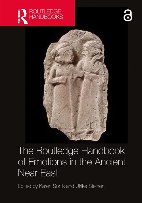 The Routledge Handbook of Emotions in the Ancient Near East (Paperback, 1)