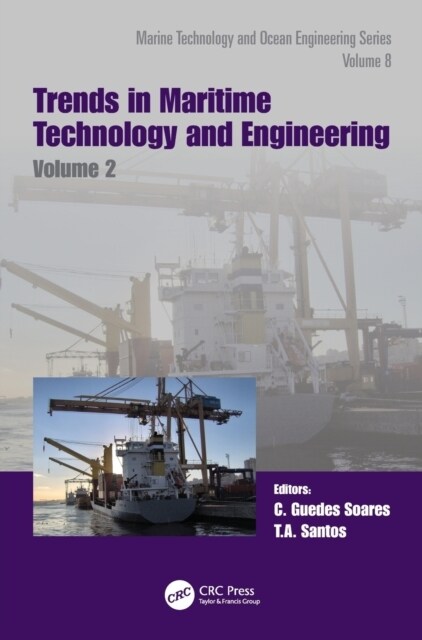 Trends in Maritime Technology and Engineering : Proceedings of the 6th International Conference on Maritime Technology and Engineering (MARTECH 2022,  (Hardcover)