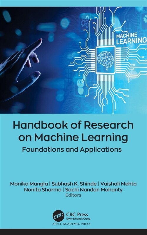 Handbook of Research on Machine Learning: Foundations and Applications (Hardcover)