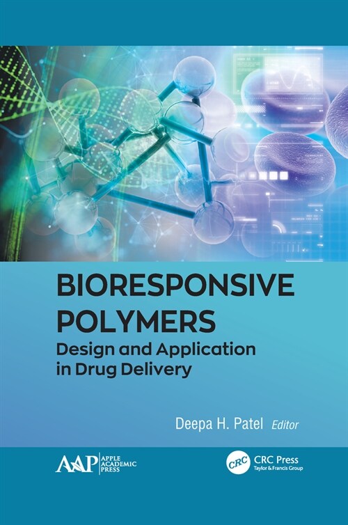 Bioresponsive Polymers: Design and Application in Drug Delivery (Paperback)