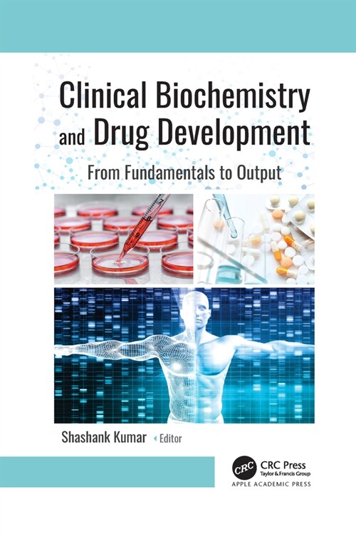 Clinical Biochemistry and Drug Development: From Fundamentals to Output (Paperback)