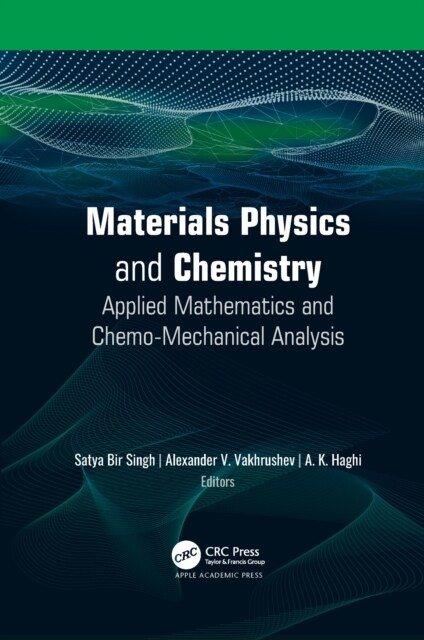 Materials Physics and Chemistry: Applied Mathematics and Chemo-Mechanical Analysis (Paperback)