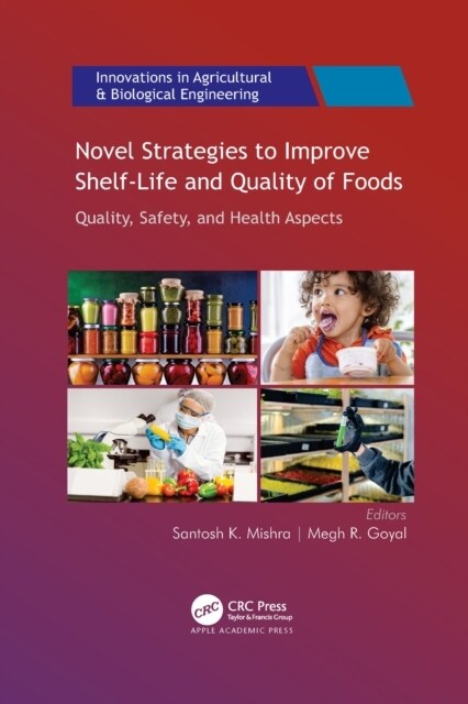 Novel Strategies to Improve Shelf-Life and Quality of Foods (Paperback)