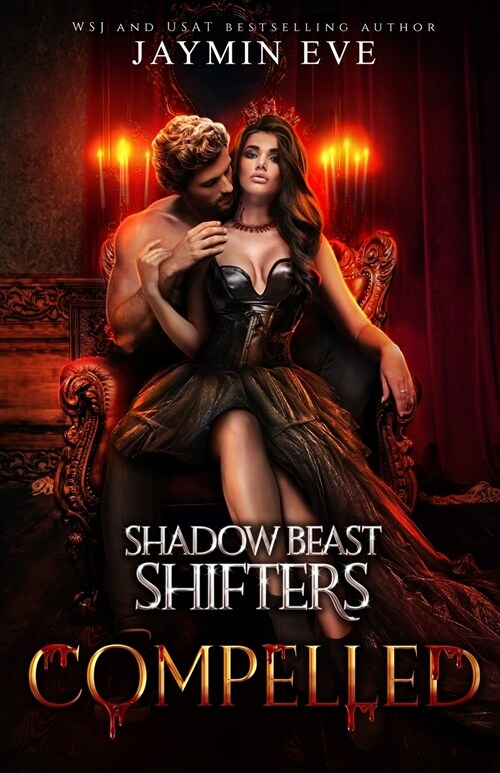Compelled - Shadow Beast Shifters Book 5 (Paperback)