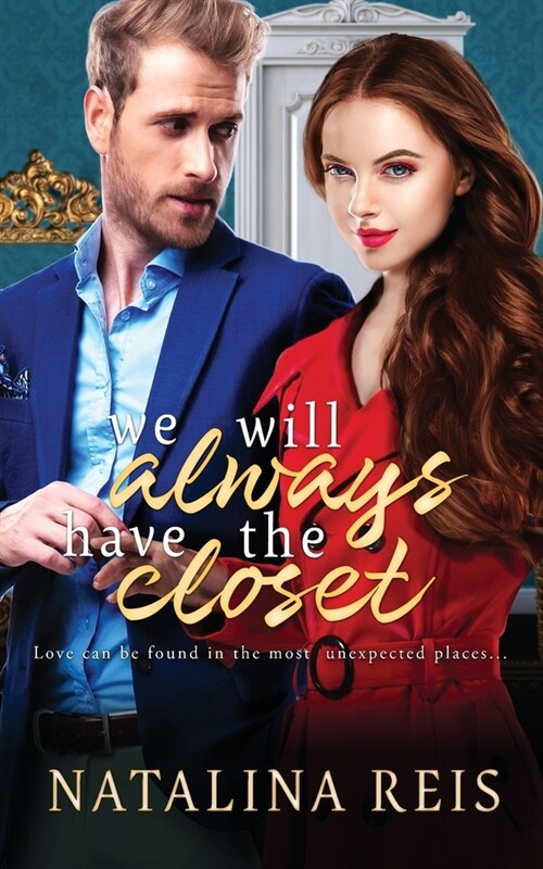 We Will Always Have The Closet (Paperback)