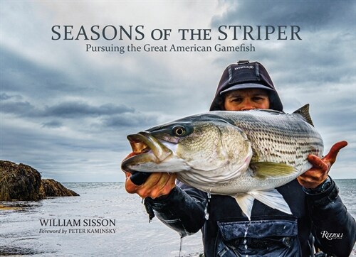 Seasons of the Striper: Pursuing the Great American Gamefish (Hardcover)