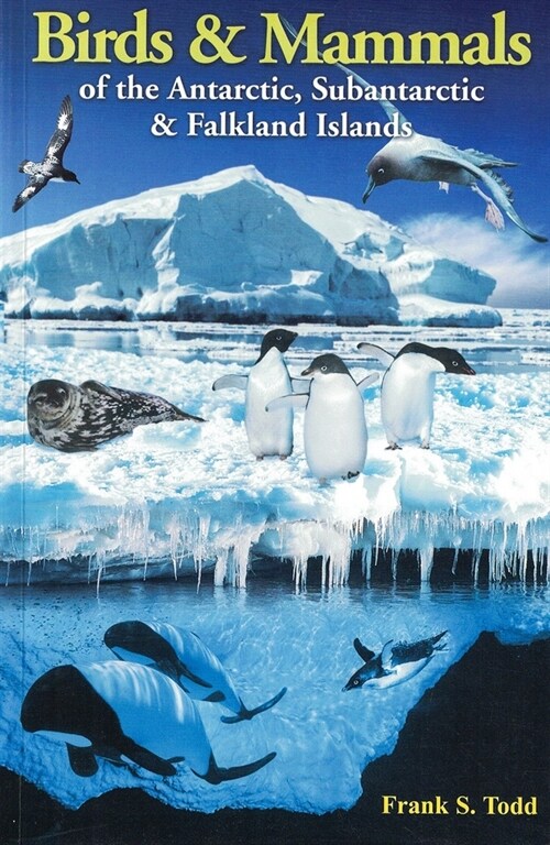 Birds and Mammals of the Antarctic, Subantarctic and Falkland Islands (Paperback)