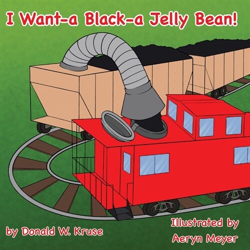 I Want-a Black-a Jelly Bean! (Paperback)