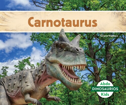 Carnotaurus (Carnotaurus) (Library Binding)