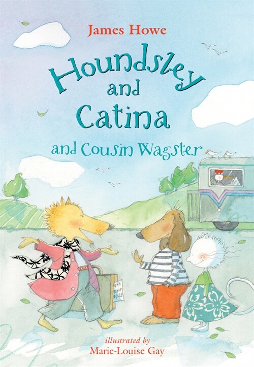 Houndsley and Catina and Cousin Wagster (Library Binding)