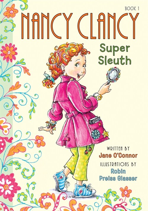 Nancy Clancy, Super Sleuth: #1 (Library Binding)