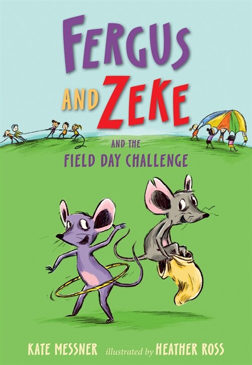 Fergus and Zeke and the Field Day Challenge (Library Binding)