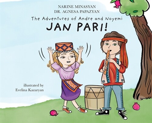 The Adventures of Andre and Noyemi: Jan Pari! (Hardcover)