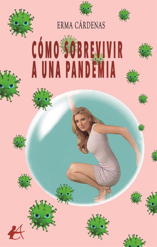 Como sobrevivir a una pandemia (Book)