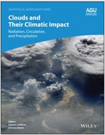 Clouds and Their Climatic Impact: Radiation, Circulation, and Precipitation (Hardcover)