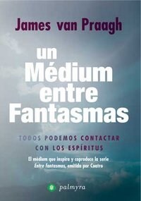 Un medium entre fantasmas (Paperback)