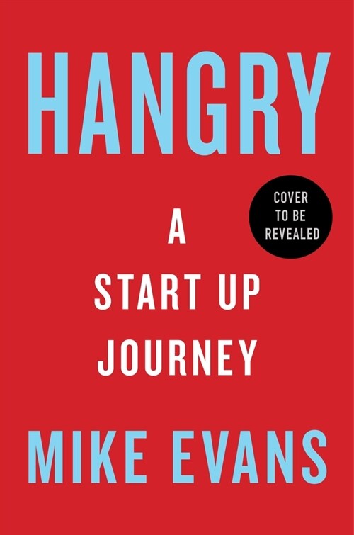 Hangry: A Startup Journey (Hardcover)