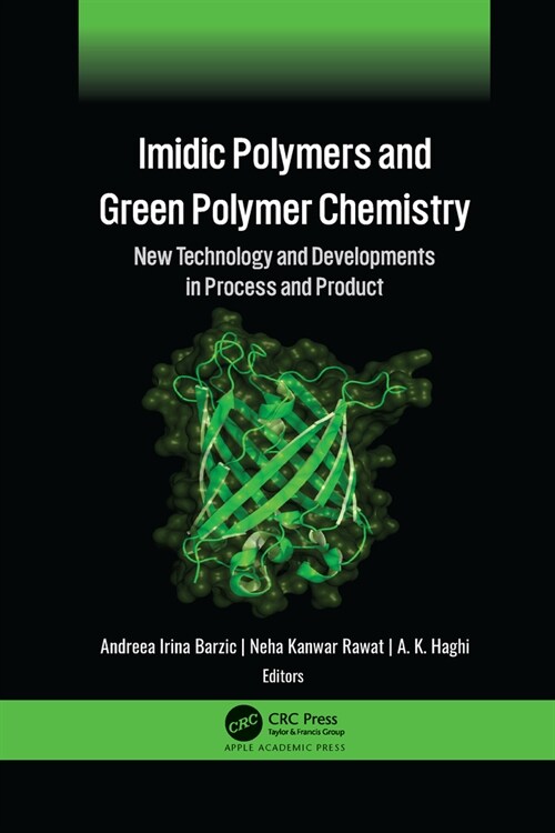 IMIDIC Polymers and Green Polymer Chemistry: New Technology and Developments in Process and Product (Paperback)