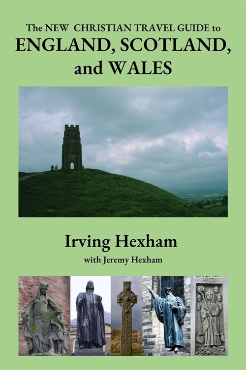 The New Christian Travel Guide to England, Scotland, and Wales (Paperback)