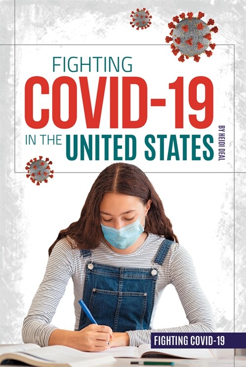 Fighting Covid-19 in the United States (Library Binding)