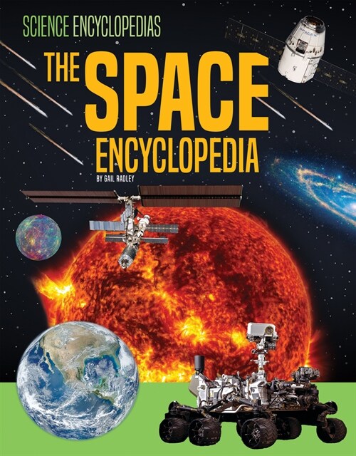 The Space Encyclopedia (Library Binding)