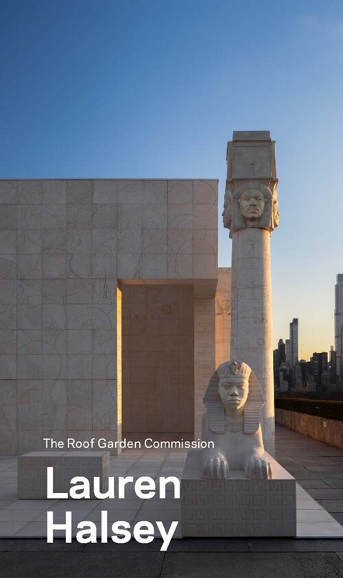 Lauren Halsey: The Roof Garden Commission (Paperback)