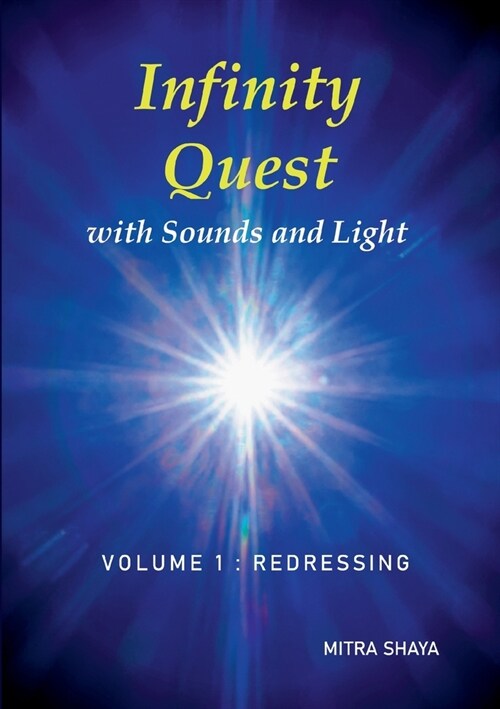 Infinity Quest with Sounds and Light: Volume 1: Redressing (Paperback)