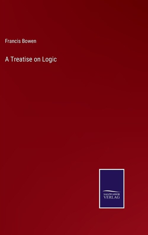 A Treatise on Logic (Hardcover)
