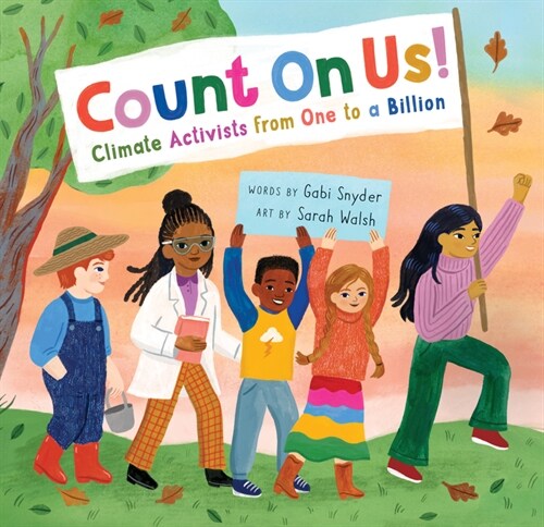 Count On Us! : Climate Activists from One to a Billion (Paperback)