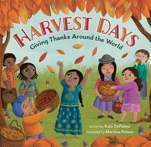 Harvest Days : Giving Thanks Around the World (Paperback)