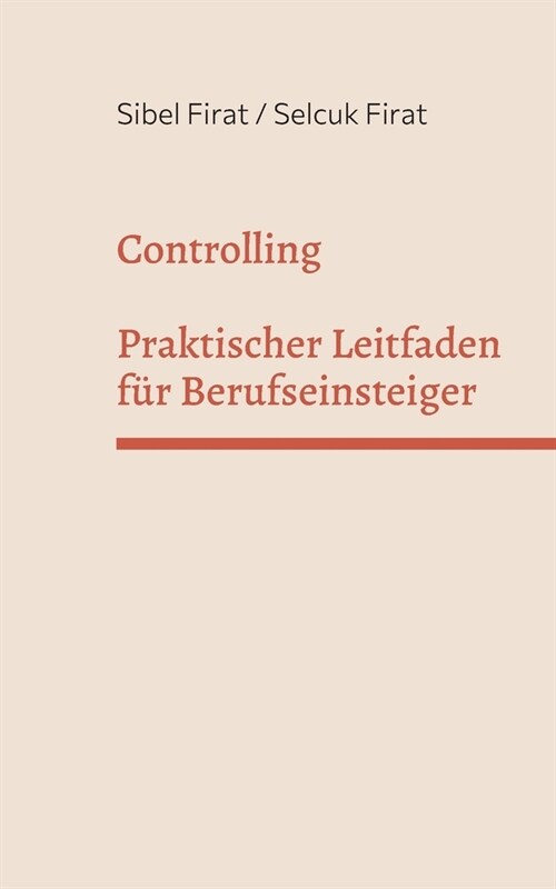 Controlling: Praktischer Leitfaden f? Berufseinsteiger (Paperback)
