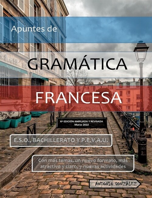 Apuntes de Gram?ica Francesa: VI Edici? (Paperback)