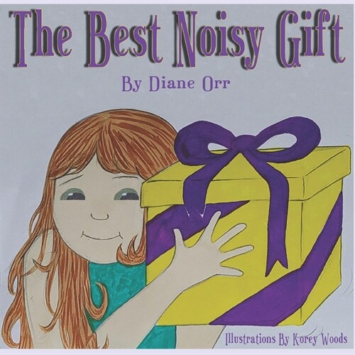 The Best Noisy Gift of All (Paperback)