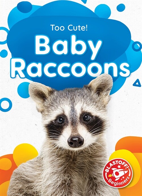 Baby Raccoons (Library Binding)