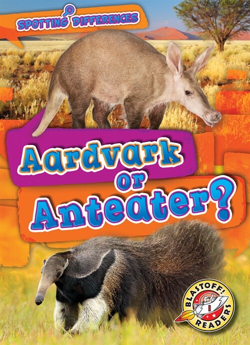 Aardvark or Anteater? (Library Binding)