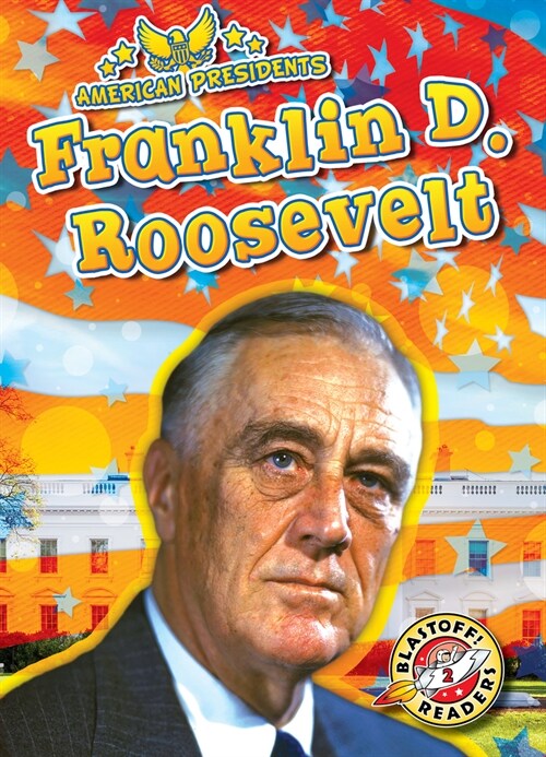 Franklin Delano Roosevelt (Library Binding)