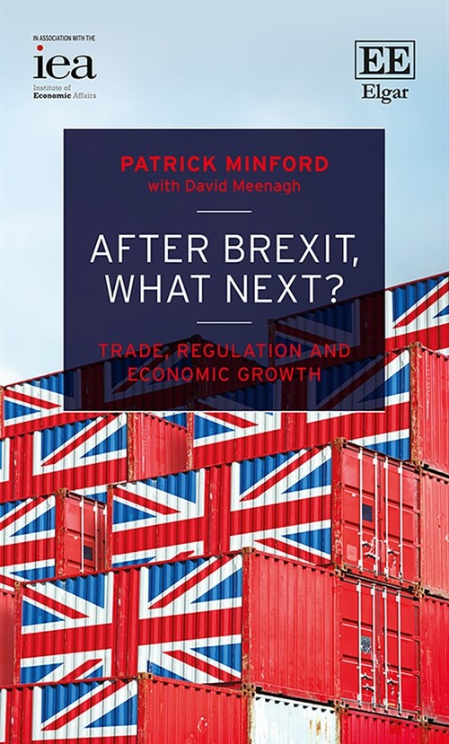 After Brexit, What Next? - Trade, Regulation and Economic Growth (Paperback)