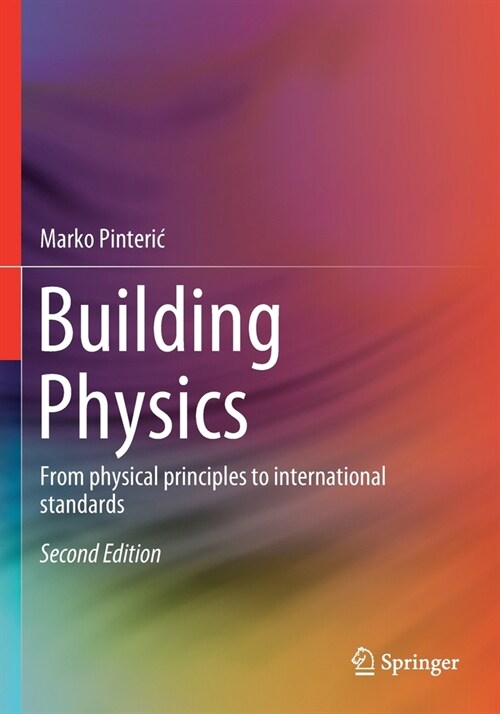 Building Physics: From physical principles to international standards (Paperback)