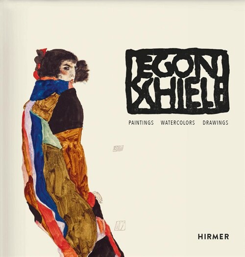 Egon Schiele. Catalogue Raisonne: Paintings, Watercolours, Drawings (Hardcover)