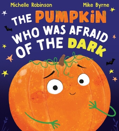 The Pumpkin Who was Afraid of the Dark (Paperback)