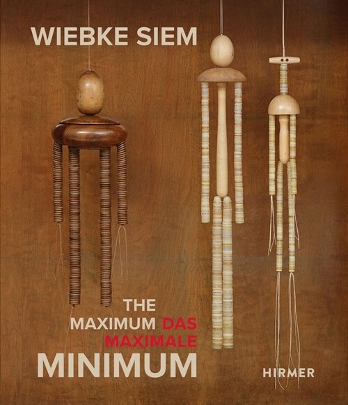 Wiebke Siem: The Maximal Minimum (Paperback)