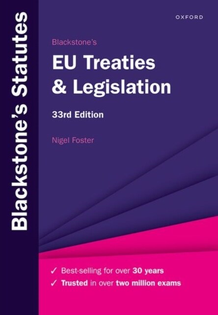 Blackstones EU Treaties & Legislation (Paperback, 33 Revised edition)